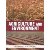 Agriculture and Environment by M.A. Khan, M.Y. Zargar